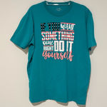 If you want something done right patriotic flag shirt teal blue size XL Pink Photo 0