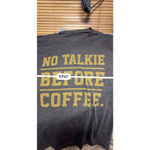 None No Talkie Before Coffee T-Shirt - Size Large Photo 4