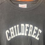 Childfree Gray Sweatshirt Size M Photo 1