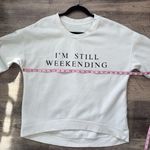I’m still weekending Sweatshirt White Size L Photo 5