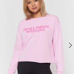 Spiritual Gangster  Pink Do All Things With Love Sweatshirt XS Valentine’s Day Photo 0