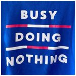 Wound Up Busy Doing Nothing Crewneck Vintage Sweatshirt, Royal Blue sz. XS Photo 4