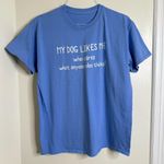 My dog likes me T Shirt NO SIZE Approx Size XL Women’s or medium men’s Blue Photo 0