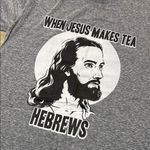 Surf Style When Jesus Makes Tea Hebrews Graphic T-Shirt Size Photo 5