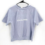 H&M  periwinkle blue "Be Kind - It's All Good" short sleeve sweatshirt cotton Photo 0