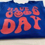 HAVE A GOOD DAY Crewneck/Cutout Low Shoulder Sweatshirt. Tagless. Adult M. GUC Size M Photo 2