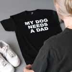 Crewneck Funny Gift for Single Girls Women Medium My Dog Needs A Dad White Photo 1