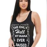 The Only Hell My Mama Ever Raised Tank size M Size M Photo 0
