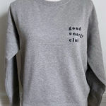 Pact  • NWT Gray Sweatshirt with 'Good Energy Club' Print Photo 0