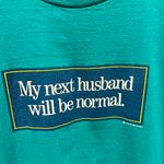 The Vintage Shop Vintage 90s Comedy My Next Husband Will Be Normal Teal Blue T-Shirt Lake Street Photo 1