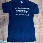 3/$22🌞 NWOT My Dog Makes Me Happy Graphic T Shirt Blue Photo 0
