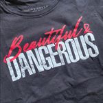 Grunt Style  “Dangerous and Beautiful” T-Shirt Photo 1