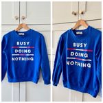 Wound Up Busy Doing Nothing Crewneck Vintage Sweatshirt, Royal Blue sz. XS Photo 11