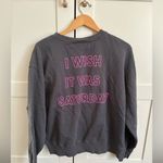 Wildfox  Graphic Crewneck “I Wish It Was Saturday” Sweatshirt Size Large Photo 3
