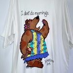 Vintage Sutton's Nightshirt Yellowstone Bear I Don't Do Mornings National Parks‎ White Size undefined Photo 7