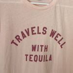 Wildfox  pink Travels well with Tequila tee size small NWT Photo 2