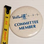 Wellness Committee Member Button Pin Vtg 2.25" Photo 2