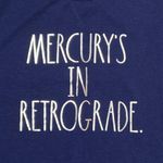 Rae Dunn  “Mercury’s in Retrograde” Sweatshirt, Large Photo 1