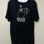 Women’s Bride Or Die Bridal Shirt No Size Tag Up To Xlg Size L Photo 0