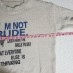 Funny Sayings I'm Not Rude Casual Long Sleeves crewneck sweater Pullover size XL Photo 3