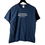 Vintage Y2K My Indian Name Beer Tee T Shirt Blue Large L Statement Humor Graphic Photo 0