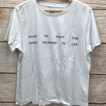 FOR DAYS "WHAT TO FIGHT FOR GIVES MEANING TO LIFE" Graphic T Shirt XL White Photo 0