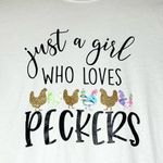 A New Day Just a Girl Who Loves Peckers White Graphic Glitter Tee Size Small Chicken Coop Photo 1