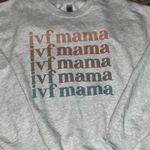 IVF Mama Gray Sweatshirt medium Photo 1