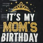 Gildan New  It's My Mom's Birthday T Shirt Womens 2XL Black Graphic Print Tee Top Photo 2