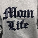 Good American  Mom Life Sweatshirt Mother’s Day Photo 2