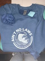Comfort Colors Ain’t No Laws When You’re Drinking Claws Sweatshirt  Photo 0