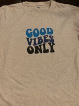 Only Good Vibes T-shirt Photo 0