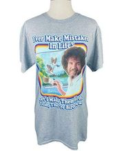 Bob Ross Ever Make Mistakes in Life Graphic Tee