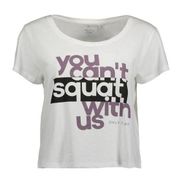 NWOT You Can't Squa't With Us Graphic Tee