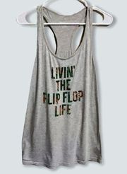 Livin’ THE FLIP FLOP LIFE Racerback Muscle Tank