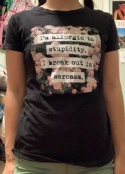 I’m allergic to stupidity t-shirt