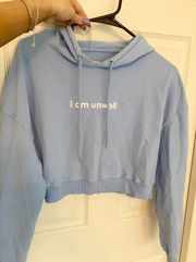 “I Am Unwell” Sweatshirt
