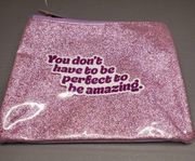 2$/15 More than magic cosmetic pouch You don't have to be perfect to be amazing