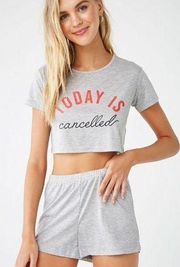 NWT Gray Today is Cancelled Pajama Set Top Bottoms