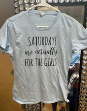 Port & Company Saturdays Are Actually For The Girls T Shirt