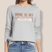 Halogen “WINE IS MY VALENTINE” Sweatshirt, Heather Gray, Size S New w/Tag