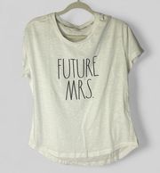 Rae Dunn NEW graphic tee for new bride, wedding, "Future Mrs", size medium