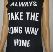 Alternative Always Take the Long Way Home T Shirt Sleeveless Tank Top XS