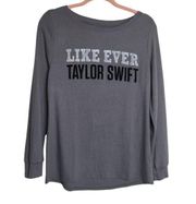 Taylor Swift Like Ever Official Merchandise Pullover Long Sleeve Tee Sweatshirt