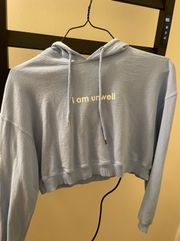 “I Am Unwell” Sweatshirt