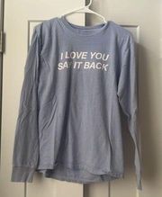 Lonely Ghost I Love You Say It Back Heat Changing Long Sleeve changes to white