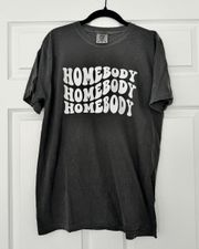 Homebody Shirt