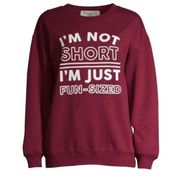 Not Short just Fun Sized Sweatshirt XL