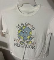 Be A Good Neighbor Cropped Tee