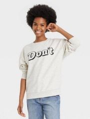 DONT David Schitt’s Creek Quote Sweatshirt